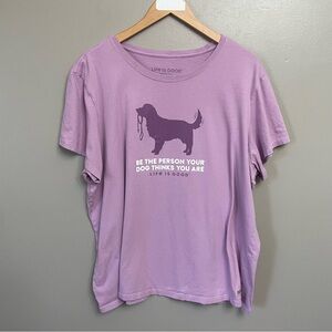 Life Is Good "Be The Person Your Dog Thinks You Are" Retriever T-Shirt Size XXL